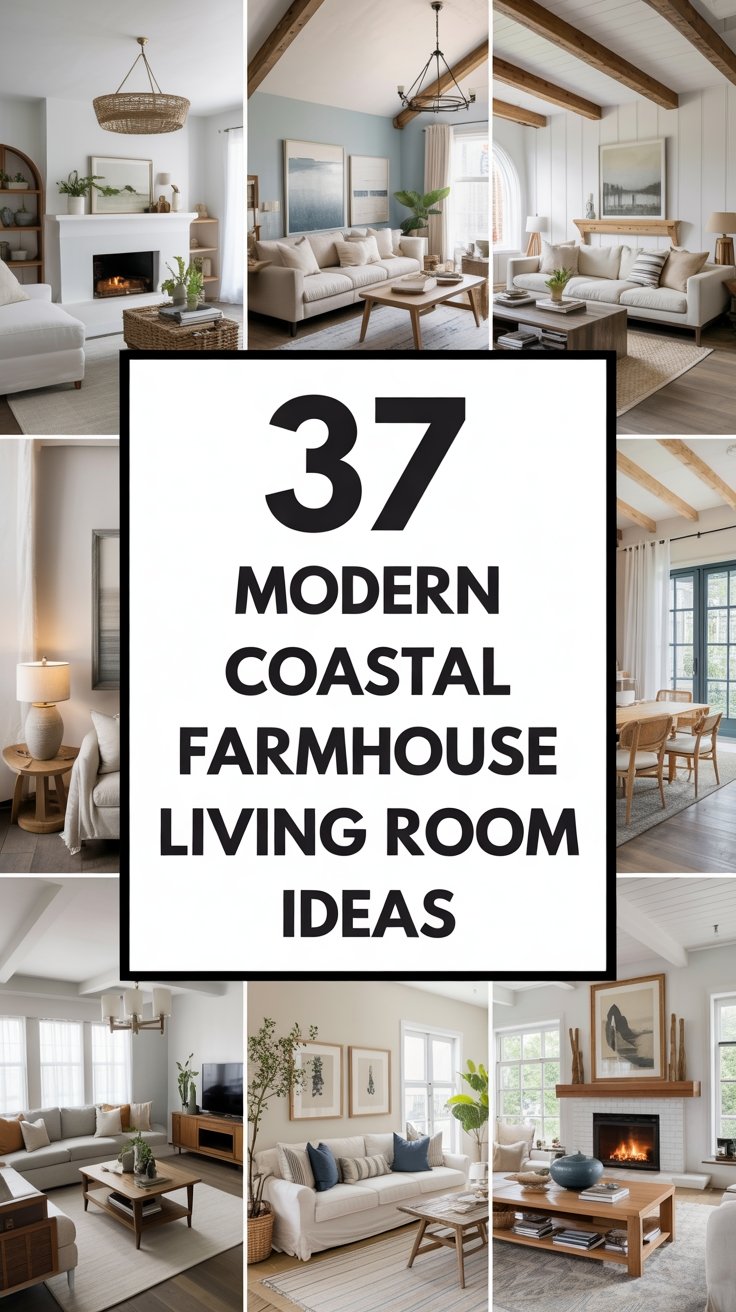 37 Modern Coastal Farmhouse Living Room Ideas to Inspire Your Home