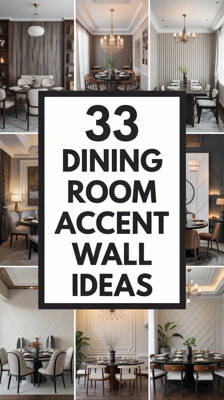 33 Beautiful Dining Room Accent Wall Ideas for an Inviting Atmosphere